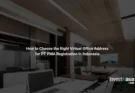 How to Choose the Right Virtual Office Address for PT PMA Registration in Indonesia