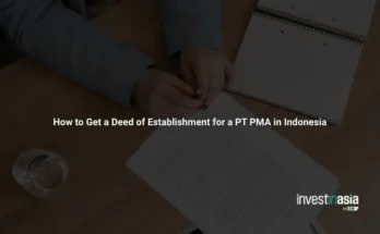 How to Get a Deed of Establishment for a PT PMA in Indonesia