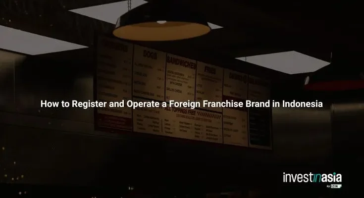 How to Register and Operate a Foreign Franchise Brand in Indonesia