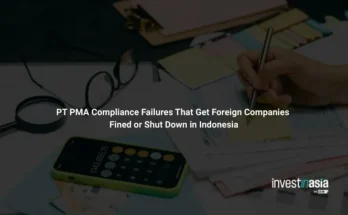 PT PMA Compliance Failures That Get Foreign Companies Fined or Shut Down in Indonesia