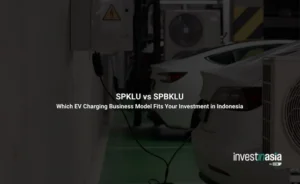 SPKLU vs SPBKLU: Which EV Charging Business Model Fits Your Investment in Indonesia