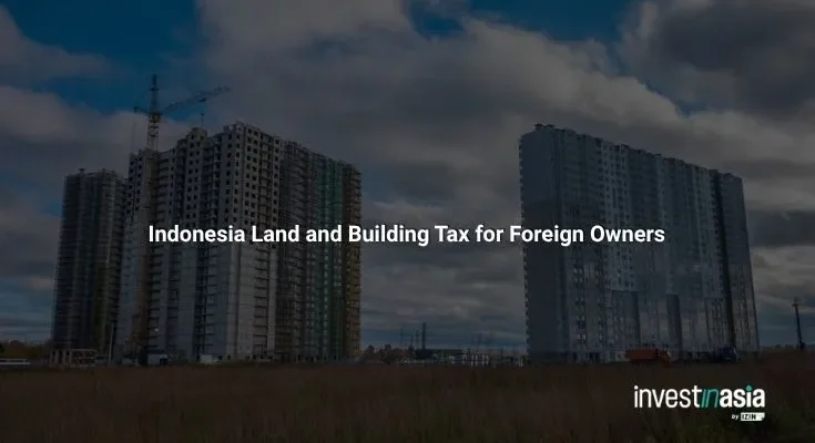 Indonesia Land and Building Tax for Foreign Owners: PBB-P2 Guide