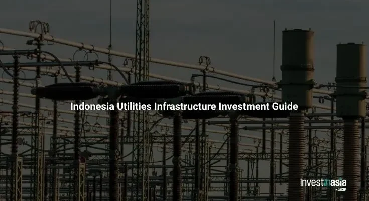 Indonesia Utilities Infrastructure Investment Guide 2026
