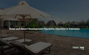 A Site Feasibility Checklist Before Funding a Hotel or Resort Development in Indonesia